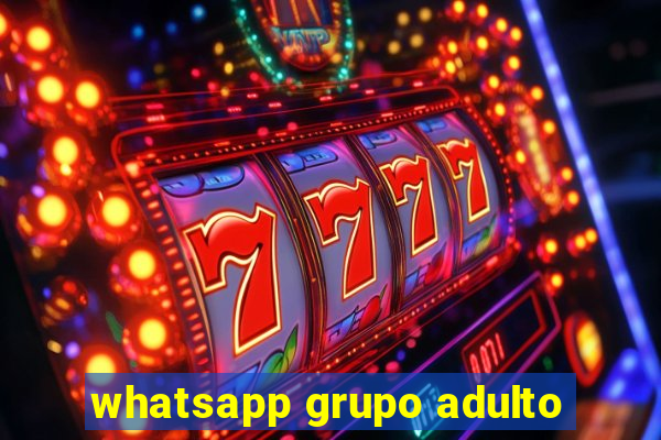 whatsapp grupo adulto